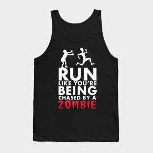 Run Like You're Being Chased By A Zombie Tank Top